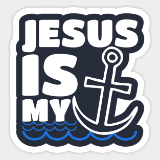 Jesus Is My Anchor - Fishing Christian Religious Bible Sticker